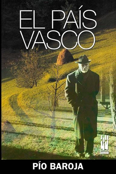 PAIS VASCO, EL | 9788481364668 | BAROJA Y NESSI, PIO