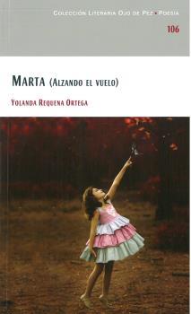 MARTA (ALZANDO EL VUELO) | 9788477893912 | REQUENA ORTEGA, YOLANDA