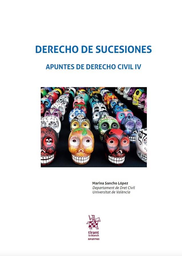 DERECHO DE SUCESIONES. APUNTES DE DERECHO CIVIL IV | 9788491695424 | SANCHO LÓPEZ, MARINA