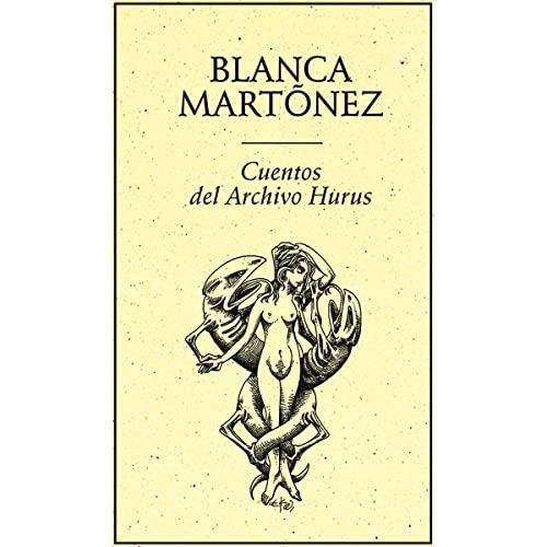 CUENTOS DEL ARCHIVO HURUS | 9789686567380 | MARTÍNEZ, BLANCA