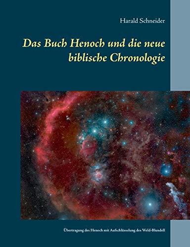 DAS BUCH HENOCH UND DIE NEUE BIBLISCHE CHRONOLOGIE | 9783750401594 | SCHNEIDER, HARALD