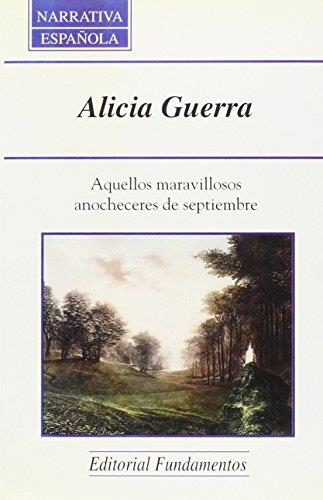 AQUELLOS MARAVILLOSOS ANOCHECERES DE SEPTIEMBRE | 9788424506384 | GUERRA, ALICIA