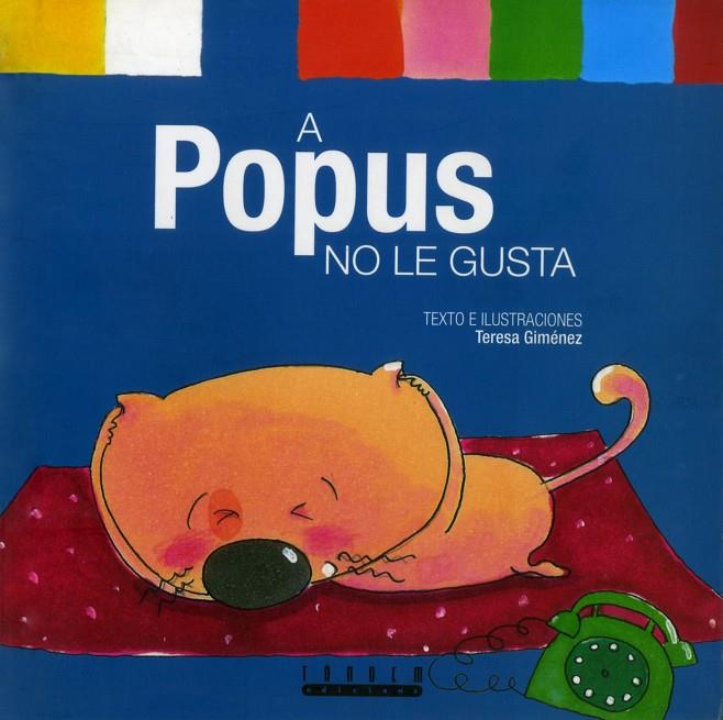 A POPUS NO LE GUSTA | 9788481317121 | GIMÉNEZ BARBANY, TERESA