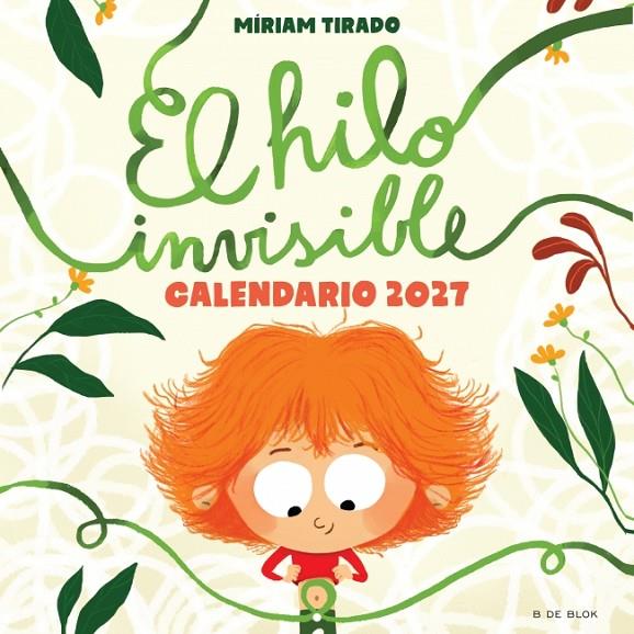 CALENDARIO DE EL HILO INVISIBLE 2027 | 9791387994372 | TIRADO, MÍRIAM