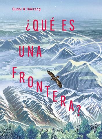QUÉ ES UNA FRONTERA? | 9791388042119 | GUDOL / HAERANG