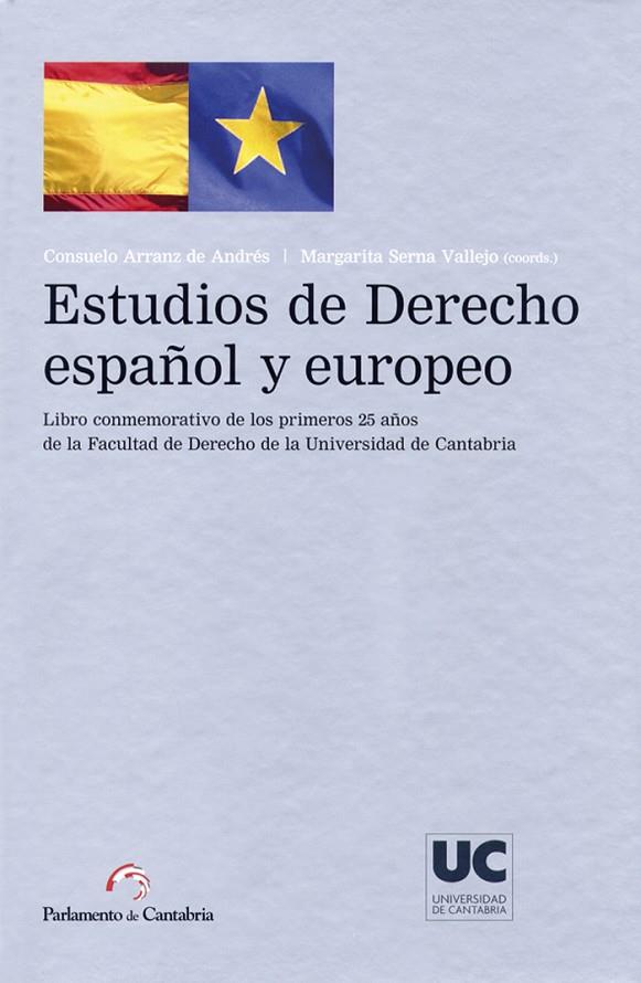 ESTUDIOS DE DERECHO ESPAÑOL Y EUROPEO | 9788481025293 | ALEGRE ÁVILA, JUAN MANUEL