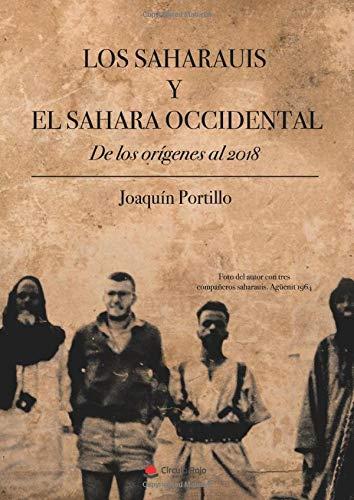 SAHARAUIS Y EL SAHARA OCCIDENTAL, LOS | 9788491832966 | PORTILLO, JOAQUÍN
