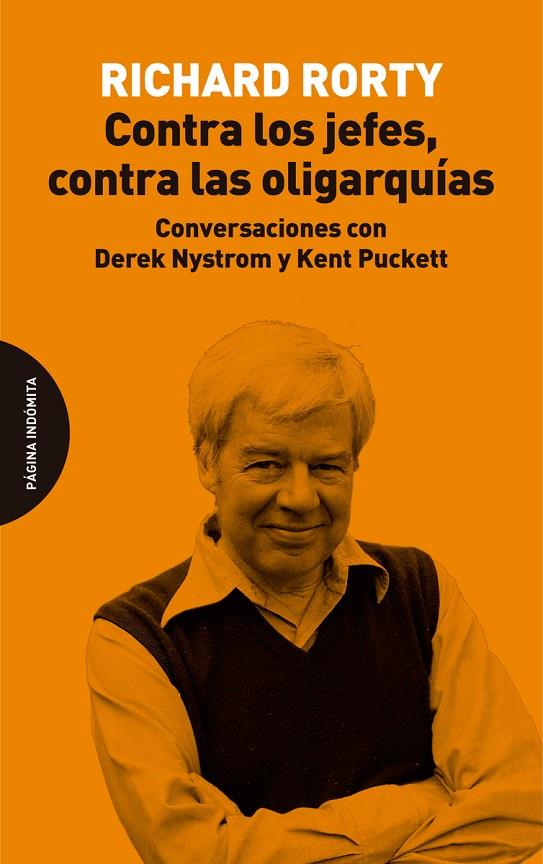 CONTRA LOS JEFES, CONTRA LAS OLIGARQUÍAS | 9788494999222 | RORTY, RICHARD