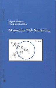 MANUAL DE WEB SEMANTICA | 9788498367805 | ANTONIOU, GRIGORIS / VAN HARMELEN, FRANK