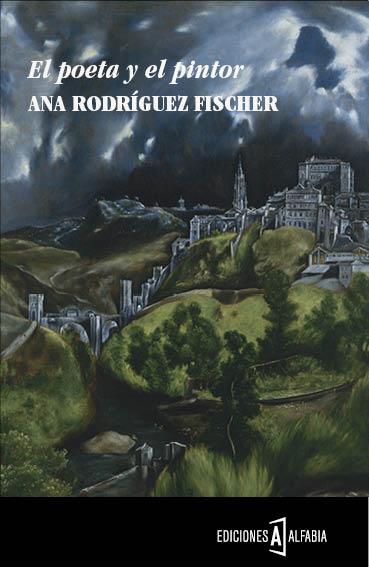 POETA Y EL PINTOR, EL | 9788494092893 | RODRIGUEZ FISCHER, ANA