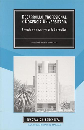 DESARROLLO PROFESIONAL Y DOCENCIA UNIVERSITARIA | 9788474967463 | BELMONTE MARTÍNEZ, MARÍA V. / COTTA PORRAS, C. / GÓMEZ GALLEGO, I.