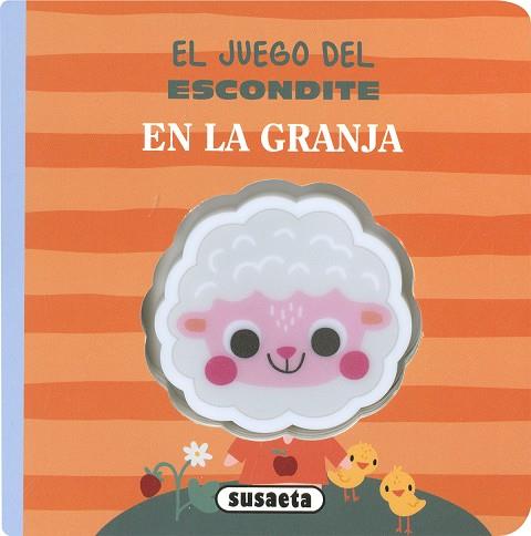 JUEGO DEL ESCONDITE, EL. EN LA GRANJA | 9788411967303 | SUSAETA EDICIONES