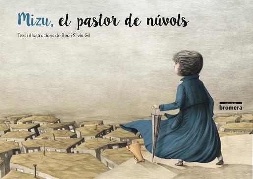 MIZU, PASTOR DE NÚVOLS | 9788490265468 | GIL GÓMEZ, BEA / GIL GÓMEZ, SILVIA