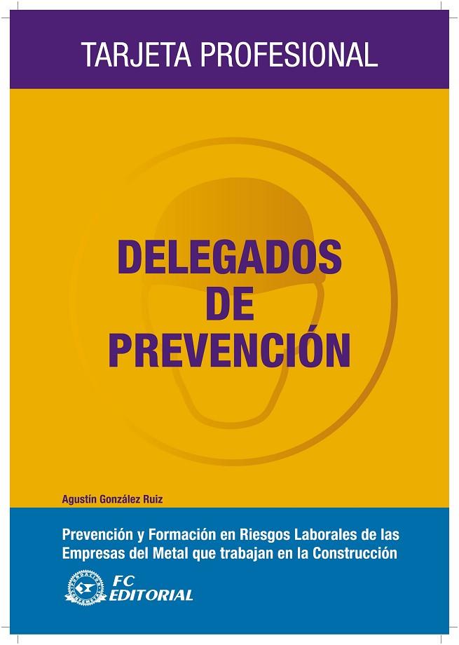 DELEGADOS DE PREVENCIÓN | 9788492735112 | GONZÁLEZ RUIZ, AGUSTÍN