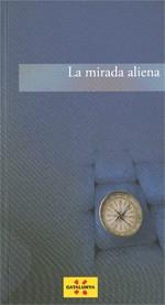 MIRADA ALIENA, LA | 9788439386278 | FONT I GAROLERA, JAUME / PÉREZ NESPEREIRA, MANUEL