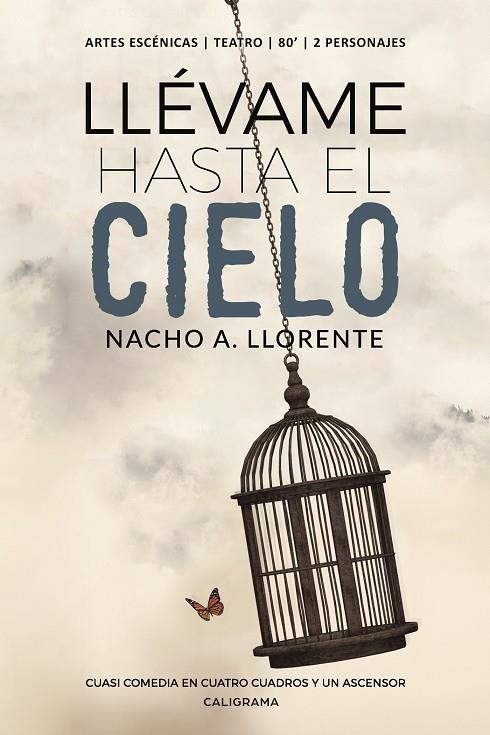 LLÉVAME HASTA EL CIELO | 9788417483234 | A. LLORENTE, NACHO