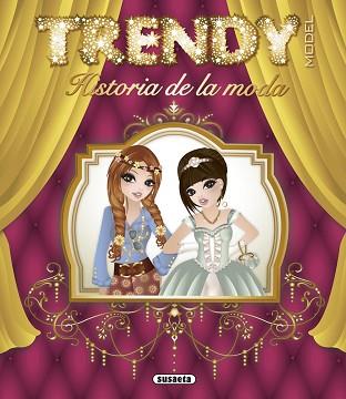 TRENDY MODEL. HISTORIA DE LA MODA | 9788467737875 | 2M EDIZIONE