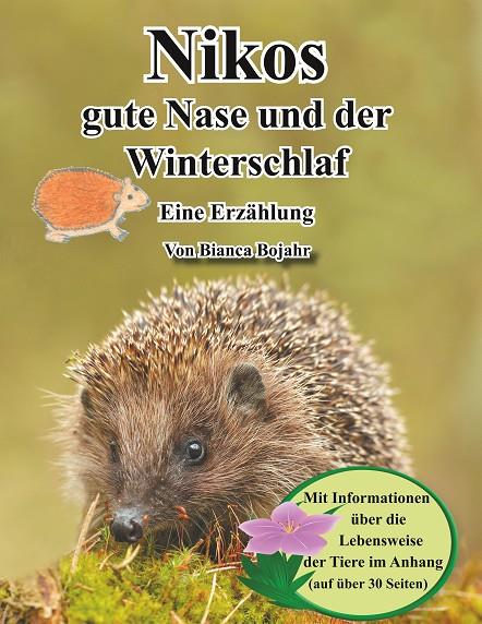 NIKOS GUTE NASE UND DER WINTERSCHLAF | 9783732255689 | BOJAHR, BIANCA