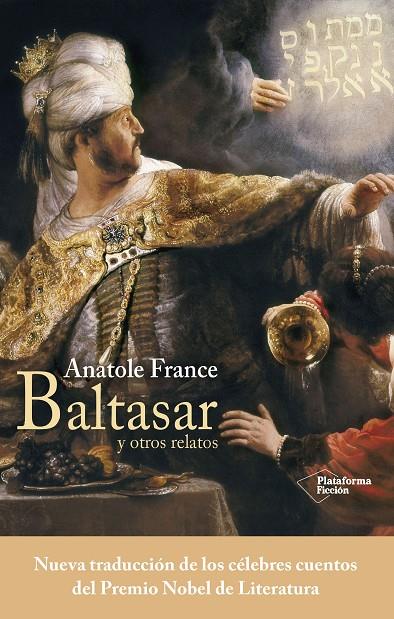 BALTASAR Y OTROS RELATOS | 9788416820535 | FRANCE, ANATOLE