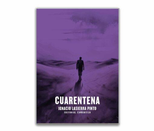 CUARENTENA | 9788418973376 | LASIERRA PINTO, IGNACIO