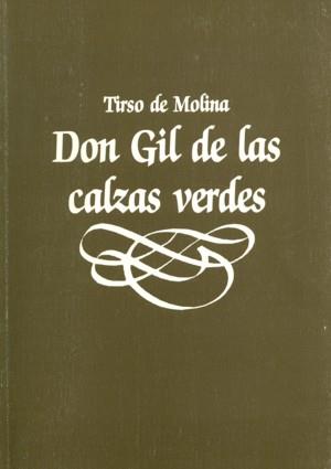 DON GIL DE LAS CALZAS VERDES | 9788487075407 | I.N.A.E.M.
