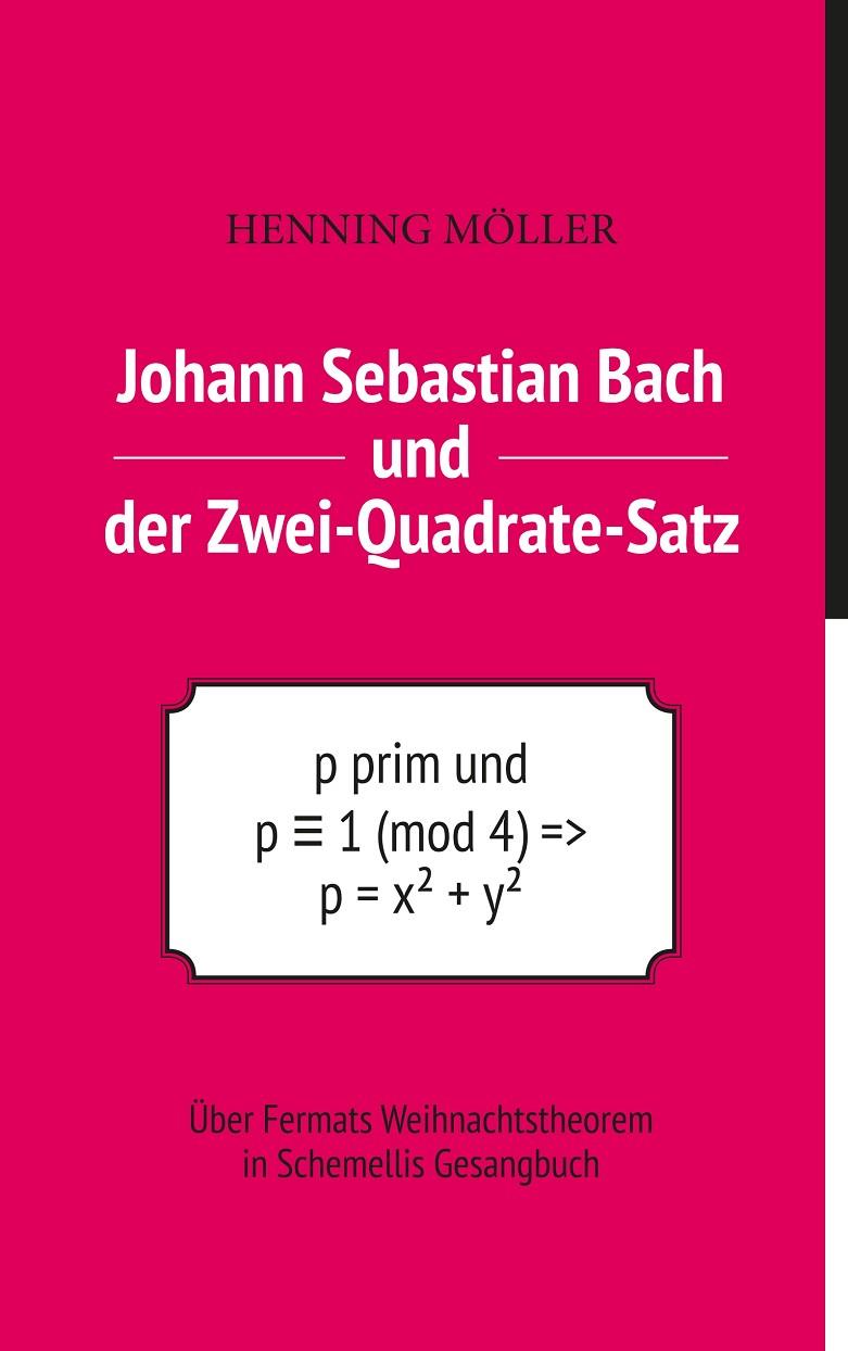 JOHANN SEBASTIAN BACH UND DER ZWEI-QUADRATE-SATZ | 9783749425839 | MOLLER, HENNING