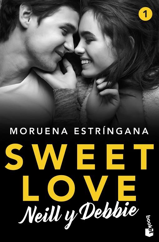 SWEET LOVE 01. NEILL Y DEBBIE | 9788408224808 | ESTRÍNGANA, MORUENA