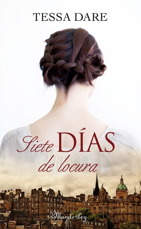 SIETE DÍAS DE LOCURA | 9788483655252 | DARE, TESSA