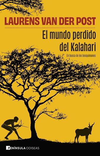 MUNDO PERDIDO DEL KALAHARI, EL | 9788411005036 | VAN DER POST, LAURENS