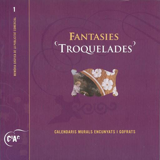 FANTASIES "TROQUELADES" | 9788496779433 | FARRAS I GRAU, FRANCESC
