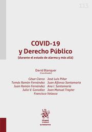 COVID-19 Y DERECHO PÚBLICO (DURANTE EL ESTADO DE ALARMA Y MÁS ALLÁ) | 9788413555577 | BLANQUER, DAVID