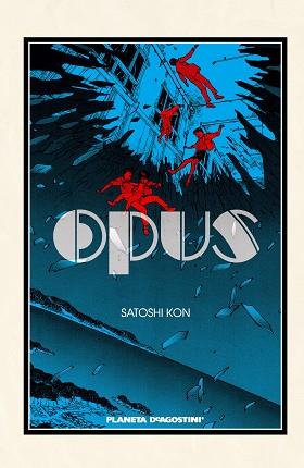 OPUS 02 | 9788416090617 | KON, SATOSHI