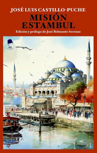 MISIÓN ESTAMBUL (LA ILUMINADA DE LA ALGAIDA 2) | 9788412941517 | CASTILLO-PUCHE, JOSE LUIS