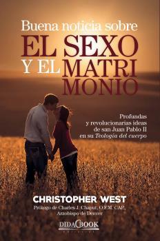 BUENA NOTICIA SOBRE EL SEXO Y EL MATRIMONIO | 9788415969518 | WEST, CHRISTOPHER