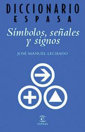 DICCIONAR DE SÍMBOLOS, SEÑALES Y SIGNOS | 9788467010176 | LECHADO, JOSÉ MANUEL