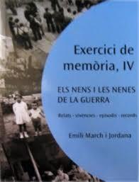NENS I LES NENES DE LA GUERRA, ELS. EXERCICI MEMÒRIA IV | 9788494527586 | MARCH JORDANA, EMILI