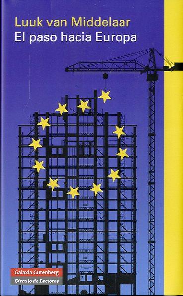 PASO HACIA EUROPA, EL | 9788415472940 | VAN MIDDELAAR, LUUK
