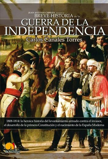 BREVE HISTORIA DE LA GUERRA DE INDEPENDENCIA ESPAÑOLA | 9788497636476 | CANALES TORRES, CARLOS