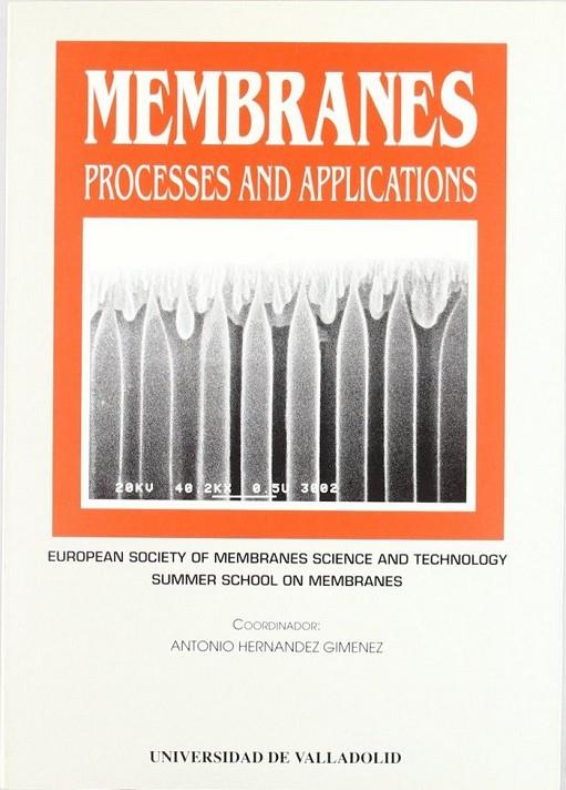 MEMBRANES PROCESSES AND APPLICATIONS | 9788477623595 | HERNANDEZ GIMENEZ, ANTONIO