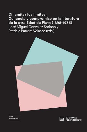 DINAMITAR LOS LÍMITES. DENUNCIA Y COMPROMISO EN LA LITERATURA | 9788466935463 | BARRERA VELASCO, PATRICIA