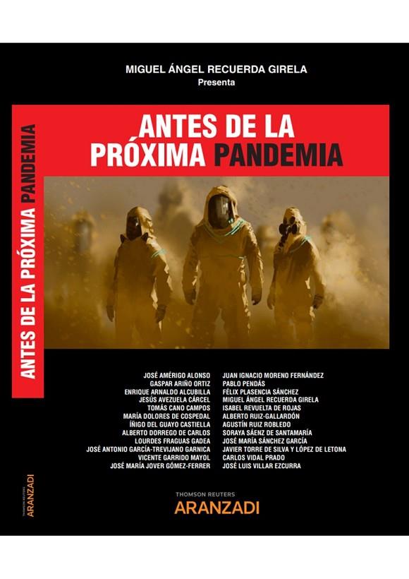ANTES DE LA PROXIMA PANDEMIA | 9788413452272 | RECUERDA GIRELA, MIGUEL ANGEL