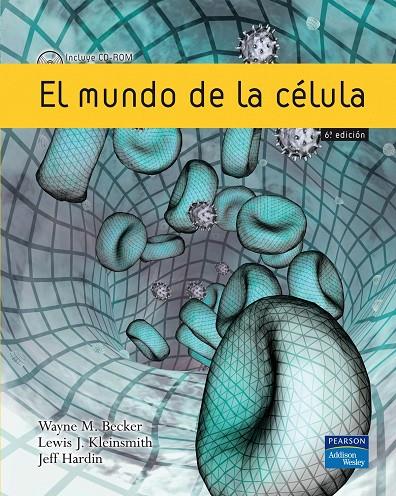 MUNDO DE LA CÉLULA, EL | 9788420550138 | BECKER, WAYNE