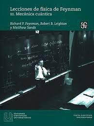 LECCIONES DE FISICA DE FEYNMAN. III. MECANICA CUANTICA | 9786071675743 | FEYNMAN, RICHARD P. / LEIGHTON, ROBERT B.