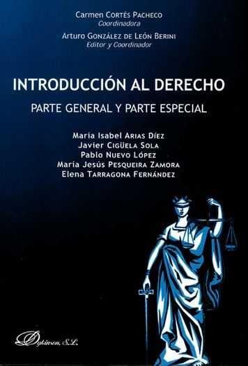 INTRODUCCIÓN AL DERECHO. PARTE GENERAL Y PARTE ESPECIAL. | 9788490855201 | CORTÉS PACHECO, CARMEN / GONZÁLEZ DE LEÓN BERINI, ARTURO