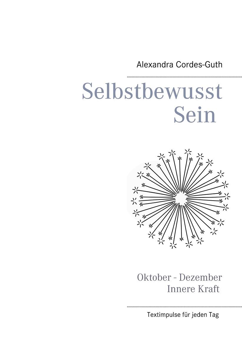 SELBSTBEWUSST SEIN - INNERE KRAFT | 9783749487097 | CORDES-GUTH, ALEXANDRA