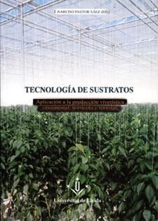 TECNOLOGÍA DE SUSTRATOS | 9788484099871 | PASTOR SÁEZ, J. NARCISO