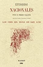EPISODIOS NACIONALES. CIEN MIL HIJOS DE SAN LUIS | 9788415131632 | PÉREZ GALDÓS, BENITO