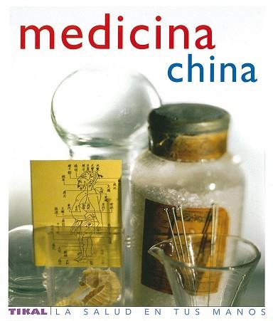 MEDICINA CHINA | 9788430563432 | TIKAL