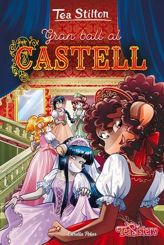 TEA STILTON 46. GRAN BALL AL CASTELL | 9788413893617 | STILTON, TEA