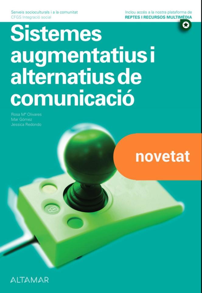 SISTEMES AUGMENTATIUS I ALTERNATIUS DE COMUNICACIÓ | 9788418843976 | R. M. OLIVARES, M. J. ESTEVA, M. GÓMEZ, J. REDONDO
